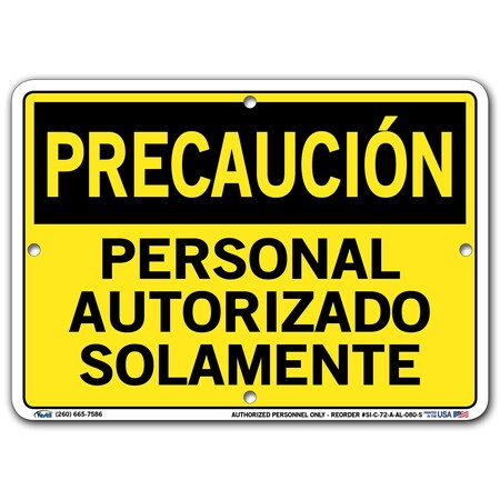 Vestil Aluminum Sign, 7-1/2" Height, 10-1/2" Width, Aluminum, Rectangle, Spanish SI-C-72-A-AL-080-S